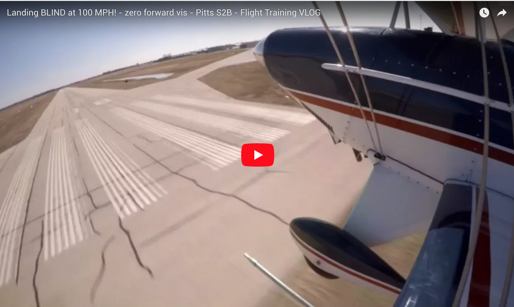 Landing BLIND at 100 MPH! - zero forward vis - Pitts S2B - Flight Training VLOG