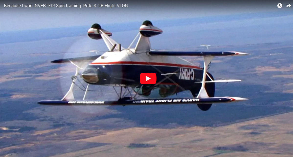 Because I was INVERTED! Spin training: Pitts S-2B Flight VLOG | FlightChops.com