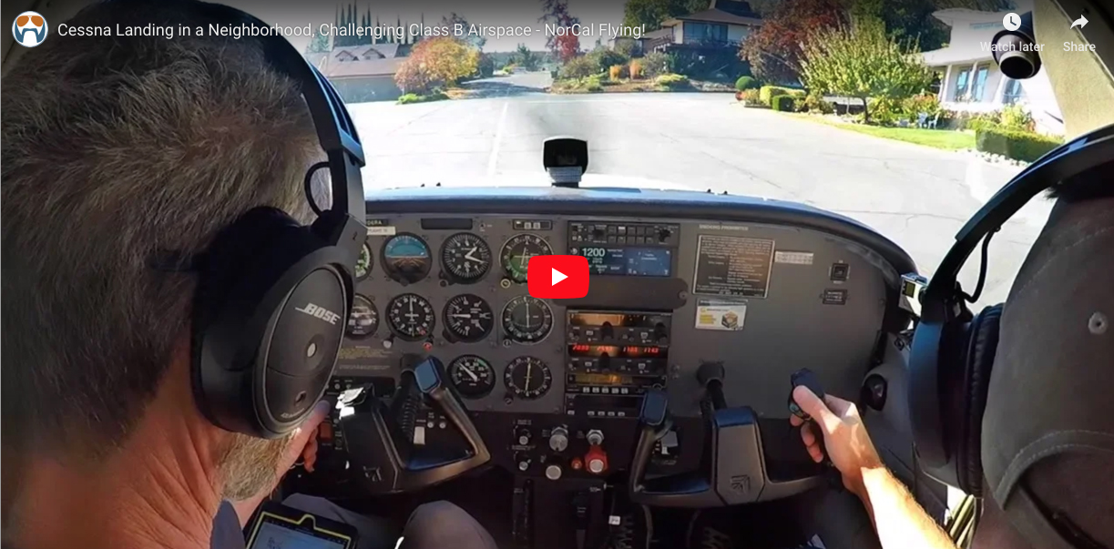 Cessna Landing in a Neighborhood, Challenging Class B Airspace - NorCal Flying!